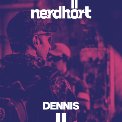 Nerdhört Folge mit Dennis